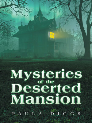 cover image of Mysteries of the Deserted Mansion